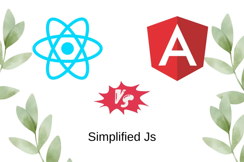 React vs. Angular: A Comprehensive Comparison » Simplified JS